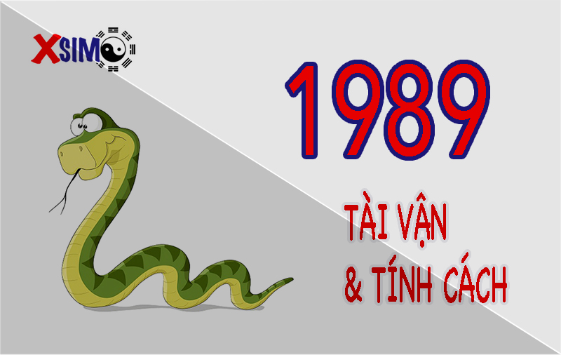 Tính cách và tài vận của người sinh năm 1989