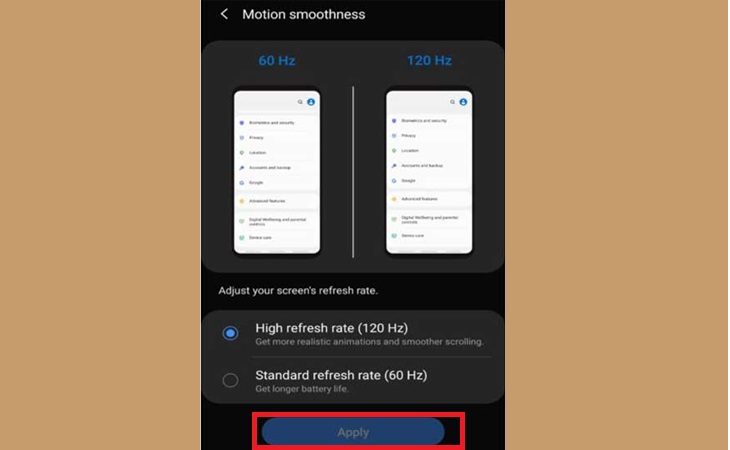 Bước 4: Chạm vào 120Hz và sau đó chạm vào Áp dụng.