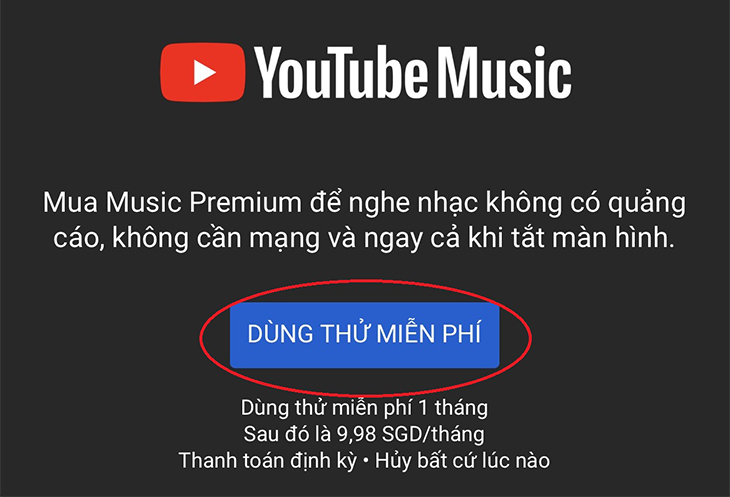 Khi bạn thấy giao diện YouTube Music, hãy nhấp vào DÙNG THỬ MIỄN PHÍ.