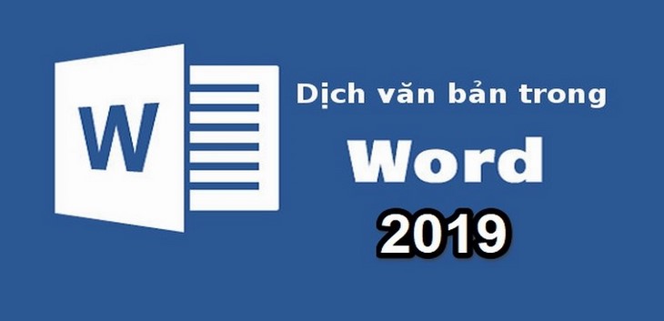 Sử dụng tính năng dịch nhanh trong Microsoft Word 2019
