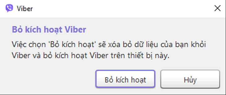 Sau khi hủy kích hoạt, tất cả dữ liệu Viber sẽ bị xóa