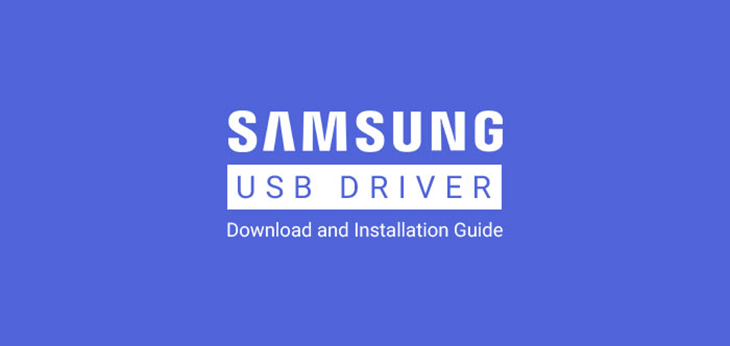 Tại sao bạn cần cài đặt Driver Samsung cho máy tính?