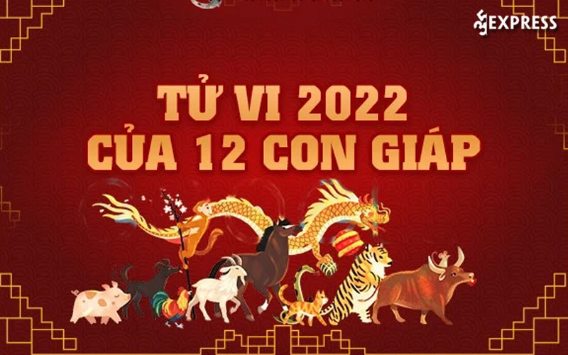 tim-hieu-chung-ve-tu-vi-12-con-giap-nam-2022-35express